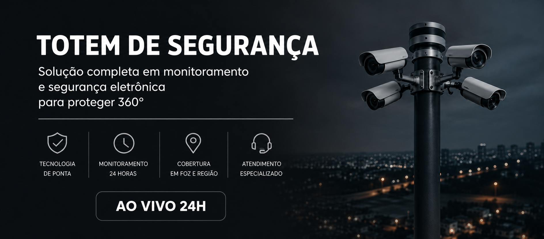 Totem de Segurança — Solução completa em monitoramento e segurança eletrônica para proteger 360°